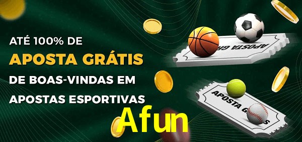 Afun Ate 100% de Aposta Gratis